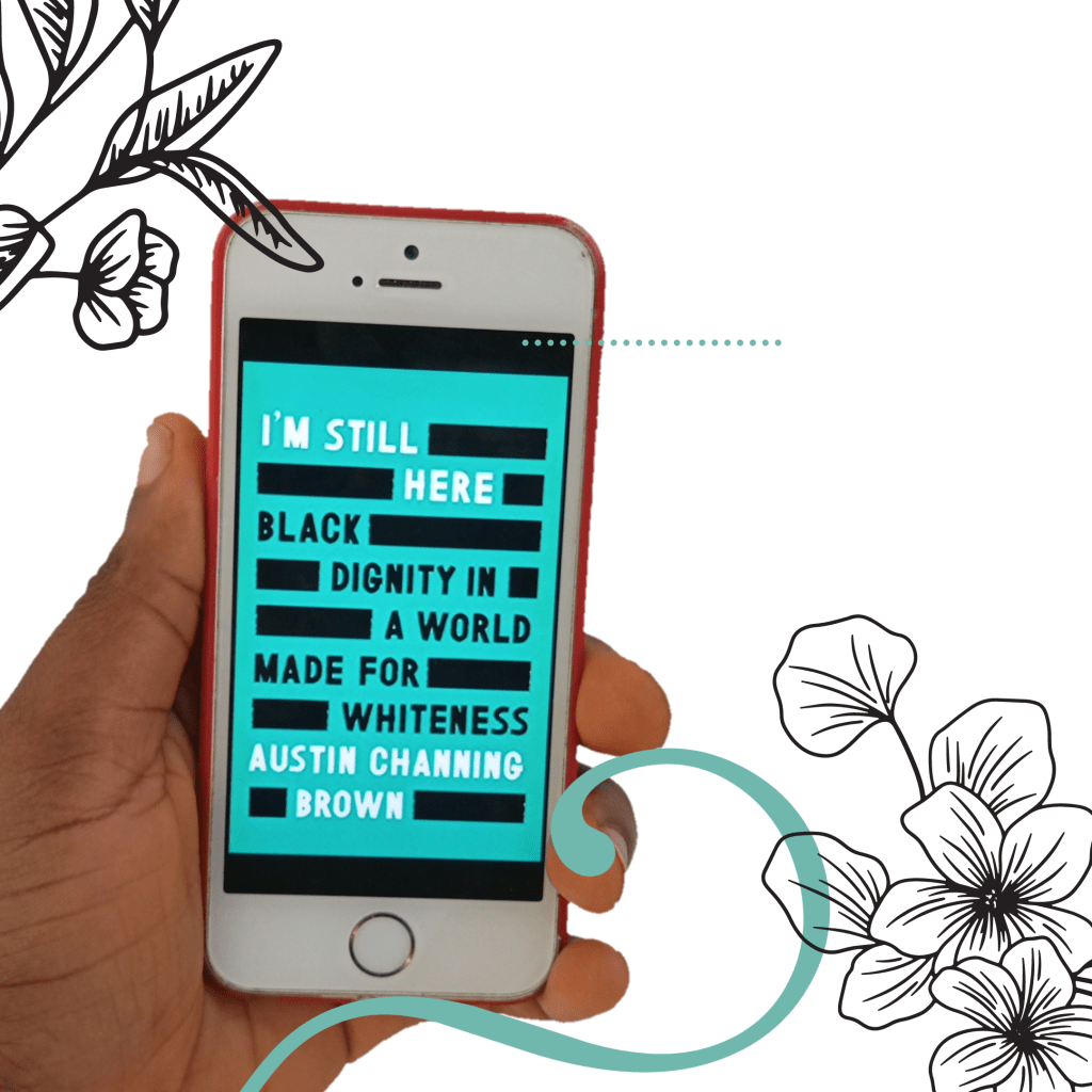 Audiobook Review – I’m Still Here: Black Dignity in a World Made for Whiteness by Austin Channing&nbsp;Brown