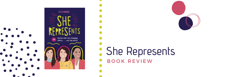 Book Review: She Represents by Caitlin&nbsp;Donohue
