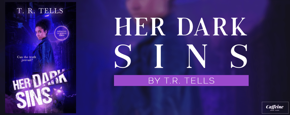Book Tour || Her Dark Sins by T. R. Tells || Book Review and Favorite&nbsp;Quotes
