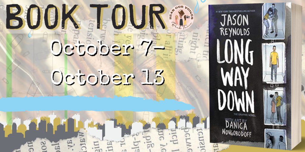 Long Way Down: The Graphic Novel || 15 Thoughts While Reading and Favorite Quotes || Hear Our Voices Book&nbsp;Tour
