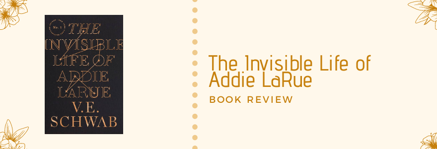 The Invisible Life of Addie LaRue by V.E. Schwab || Audiobook&nbsp;Review